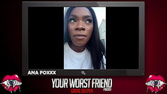 Ana Foxxx - Your Worst Friend: Going Deeper Season 3 (legendary pornstar and Playboy producer) Thumb