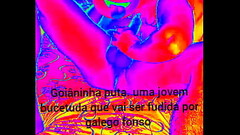 goi&acirc_ninha puta. Galego fonso vai abrir as suas pernas e colocar seu cacete em sua bucetinha pe Thumb