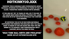 Milk tube ball birth and prolapse - Hotkinkyjo Thumb